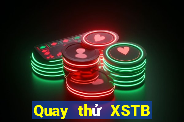 Quay thử XSTB ngày 4