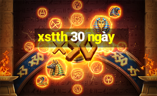 xstth 30 ngày