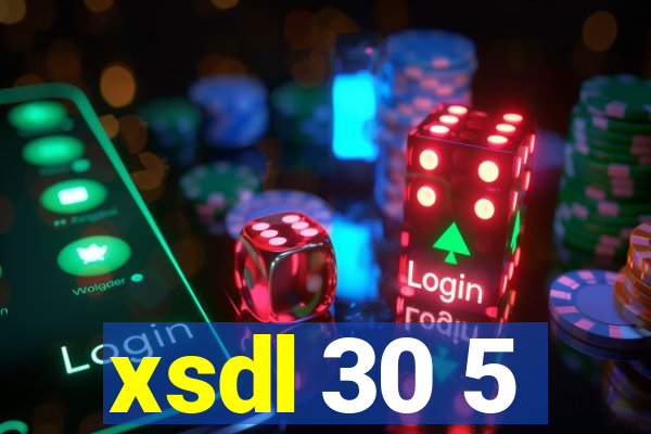 xsdl 30 5