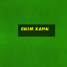 chim xanh