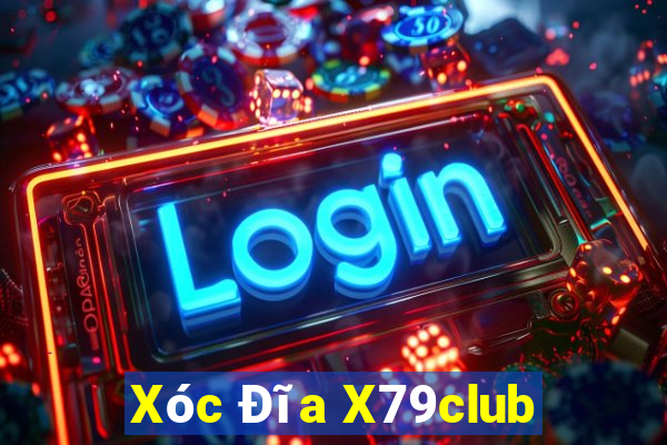 Xóc Đĩa X79club