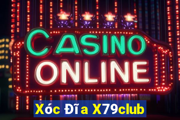 Xóc Đĩa X79club