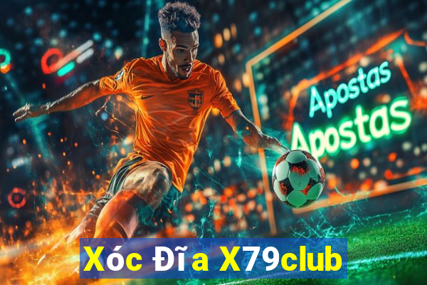 Xóc Đĩa X79club