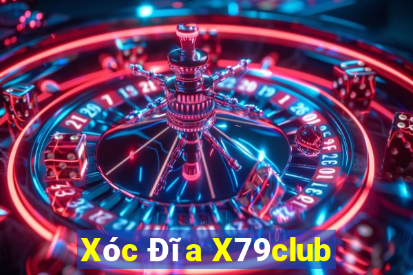 Xóc Đĩa X79club