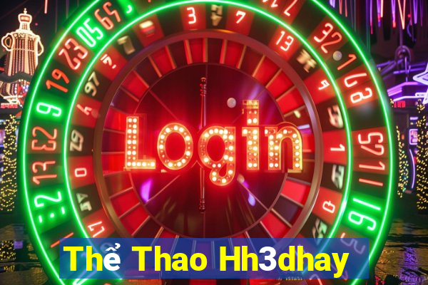 Thể Thao Hh3dhay