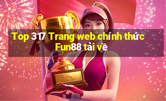 Top 317 Trang web chính thức Fun88 tải về