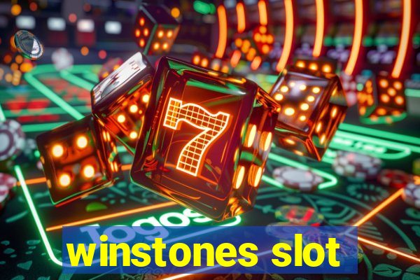 winstones slot