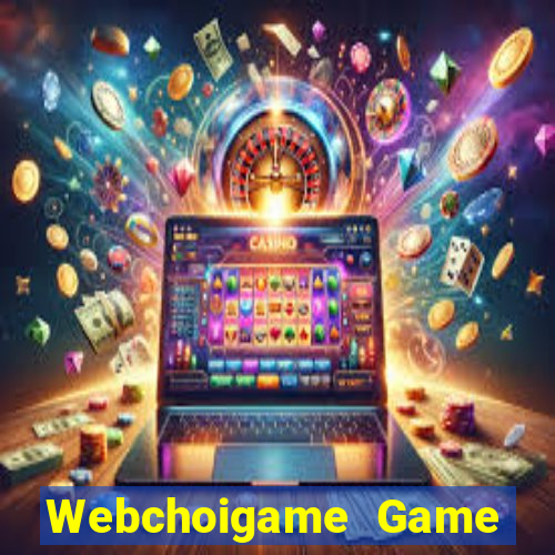 Webchoigame Game Bài Xóc Đĩa