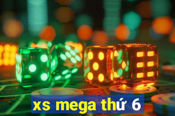 xs mega thứ 6