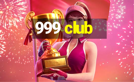 999 club