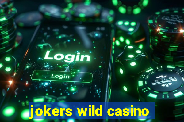 jokers wild casino