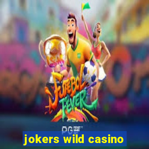 jokers wild casino