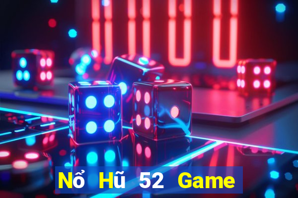 Nổ Hũ 52 Game Bài Xì Dách