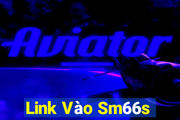 Link Vào Sm66s