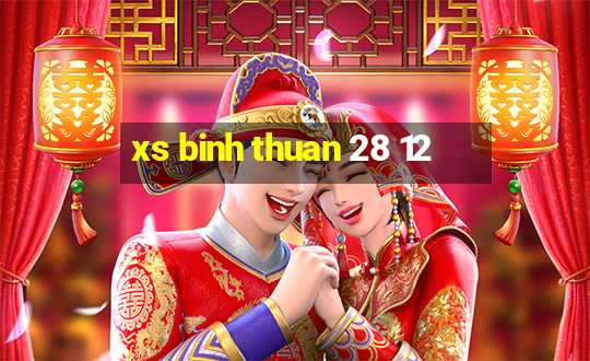 xs binh thuan 28 12