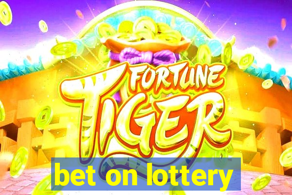 bet on lottery