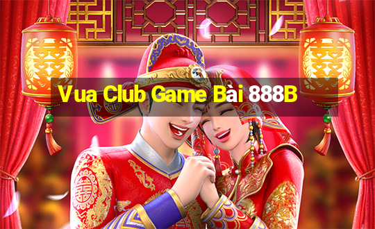 Vua Club Game Bài 888B