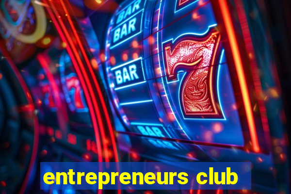 entrepreneurs club