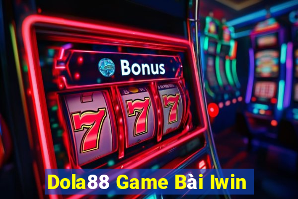 Dola88 Game Bài Iwin