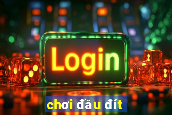 chơi đầu đít