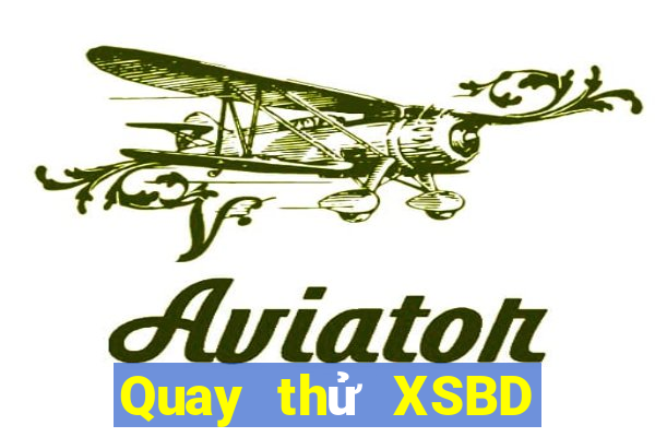 Quay thử XSBD ngày 18