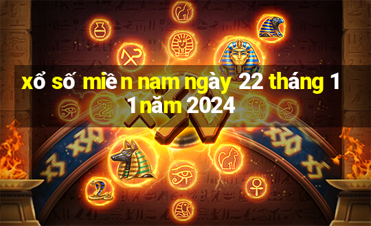 xổ số miền nam ngày 22 tháng 11 năm 2024