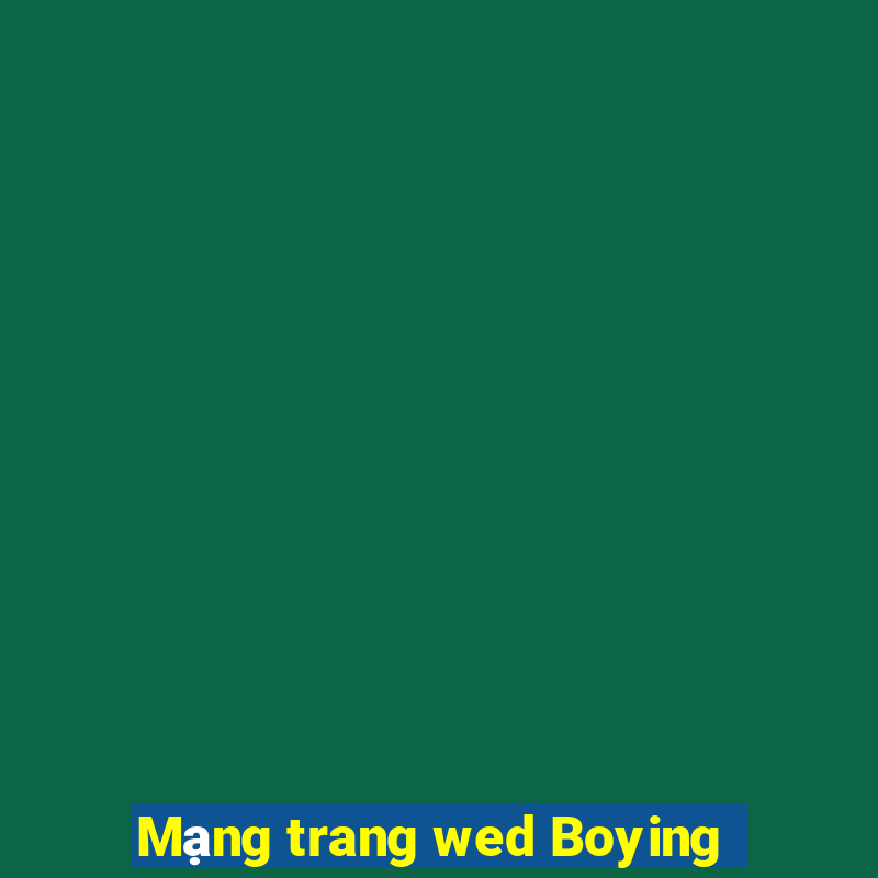 Mạng trang wed Boying