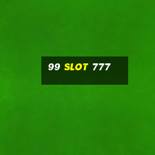 99 slot 777