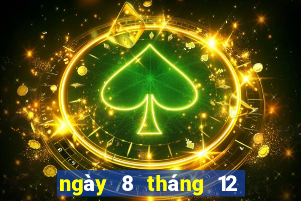 ngày 8 tháng 12 xổ số vĩnh long