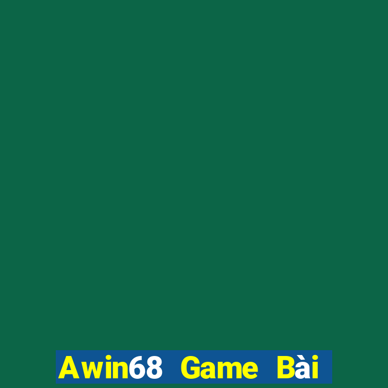 Awin68 Game Bài Sinh Tử