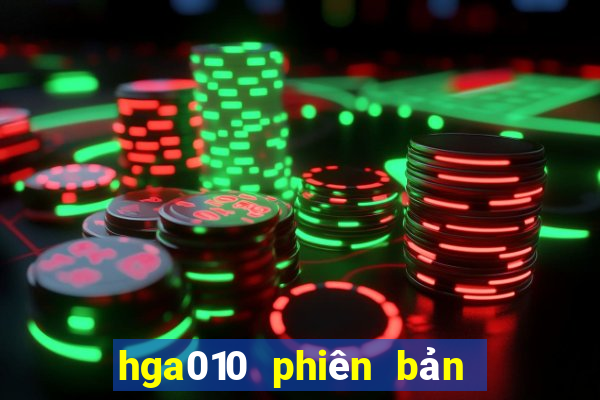 hga010 phiên bản mới AN Tải về