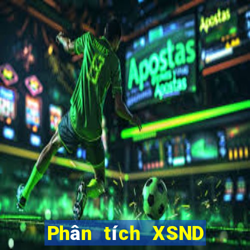 Phân tích XSND thứ Ba