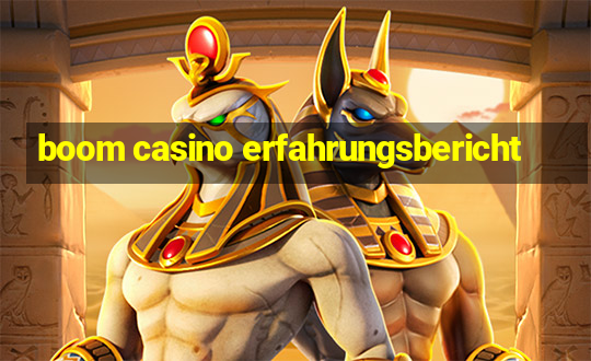 boom casino erfahrungsbericht