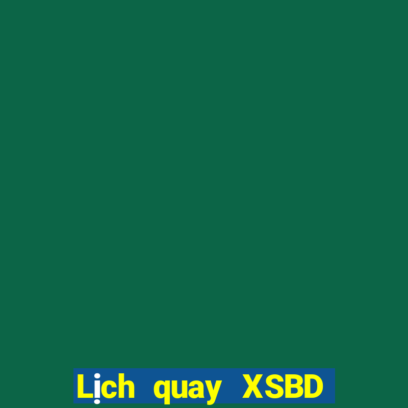 Lịch quay XSBD ngày 9