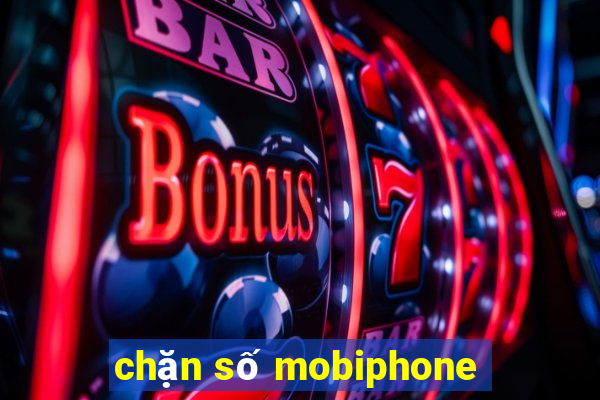 chặn số mobiphone