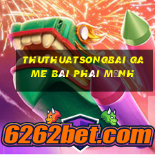 Thuthuatsongbai Game Bài Phái Mạnh