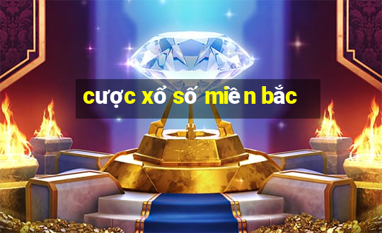 cược xổ số miền bắc