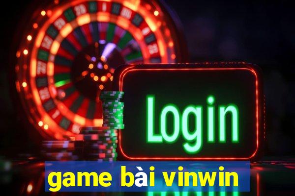 game bài vinwin