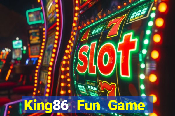 King86 Fun Game Bài Trực Tuyến