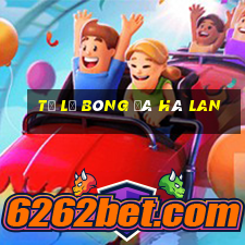 tỷ lệ bóng đá hà lan