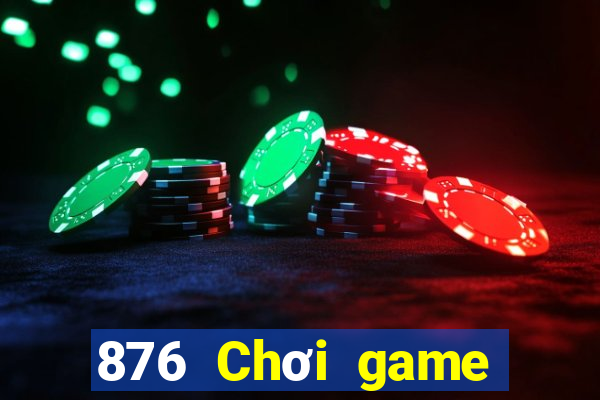 876 Chơi game bài giải trí