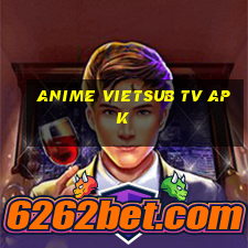 anime vietsub tv apk