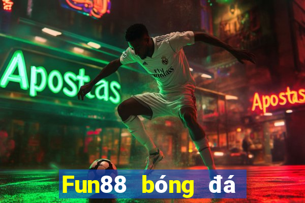 Fun88 bóng đá trực tuyến đầu tiên