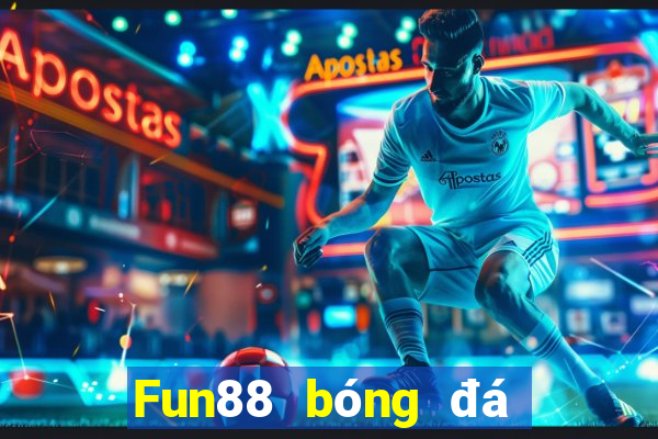 Fun88 bóng đá trực tuyến đầu tiên