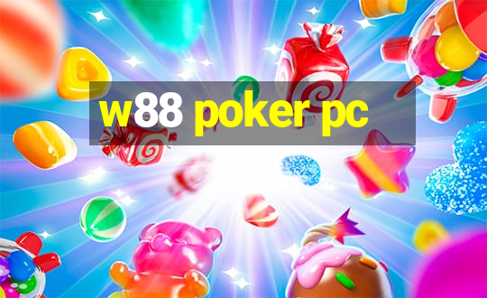 w88 poker pc