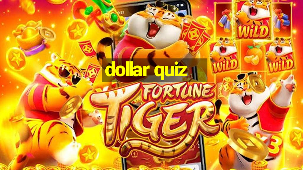 dollar quiz