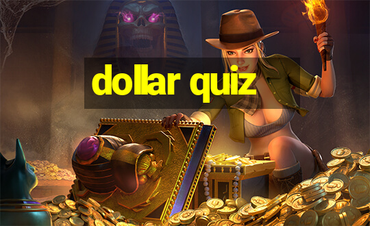 dollar quiz