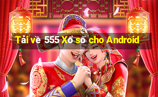 Tải về 555 Xổ số cho Android