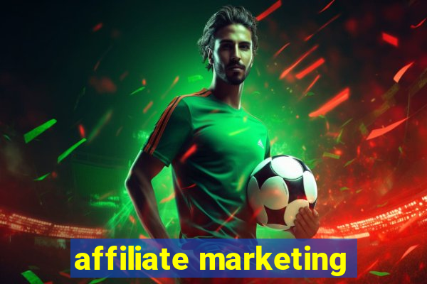 affiliate marketing