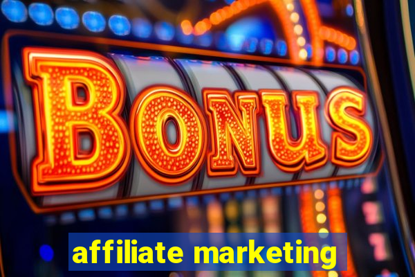 affiliate marketing